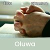 Dj Bentoa、El Da - OLUWA (feat. Dj Bentoa)