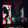 Mgma Keesh、lil pat、Foxx Gotti - Get On It (feat. Lil Pat & Foxx Gotti)(Explicit)