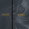 Bahe、Aditya Rao - Wings