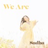 Sudha - We Are