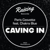 Paris Cesvette、Chakra Blue - Caving In (Original Mix)