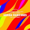 Forever Tel Aviv、Steven Redant、Danny Verde、Sagi Kariv、Nina Flowers - Arriba Maricones (Sagi Kariv Remix)