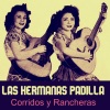 Las Hermanas Padilla - Al Pie De Una Verde Higuera (Ranchera)