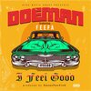 Doeman - I Feel Good (feat. Feefa)(Explicit)