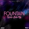Squash、GACHA MEDZ、Andrae Whittaker - Fountain (Explicit)