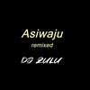 DJ Zulu - Asiwaju (remix)