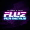 Kollegah、Asche - ZUNAMI FEAT. ATZE - FLUZ FÜR FAMILIE (Explicit)