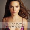 Vlatka Pokos - Što si mi to učinio