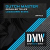 Dutch Master - Recalled To Life (Lockdown Remix)