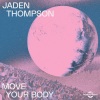 Jaden Thompson - Move Your Body (Edit)