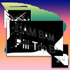 I Am Bam - 2 Be Or Not