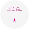 radio slave、Floorplan、Matthew Edwards - Feel The Same (Floorplan Remix 1)
