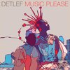 Detlef、Alexandros Georgiadis - Music Please