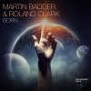 Martin Badder、Roland Clark - Born