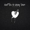 White Shadow - Hurt You So Many Times