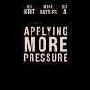 Mark Battles、Big A《Applying More Pressure (feat. Big K.R.I.T.)》[MP3/LRC]