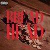 SahBabii - Bread Head