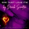 Drank Sinatra、Big Pokey《She Just Love Me (feat. Big Pokey & Lil' Flip)(Radio Edit)》[MP3/LRC]