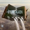 BK - It's Me Again (Explicit)