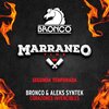bronco、Aleks Syntek - Corazones Invencibles (Marraneo Time T2)(Acústico En Vivo)