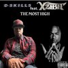 Xzibit、D-Skills、Darryl Raper Jr. - The Most High (feat. Xzibit)(Explicit)