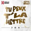 JDA - Tu peux t'la mettre
