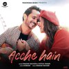 Raghav Sachar、Jyotica Tangri、Kumaar - Acche Hain