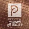 Frederik Abas、Miss Bunty《Never Gonna Give Up (Original Mix)》[MP3/LRC]