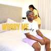 Plinky - Worry Me (Explicit)