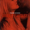 Frank Rivers《Double Fantasy》[MP3/LRC]