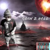 Yung Gooby、Gen5ive、Xang、Gavon Abernathy - Goin 2 Hell (Explicit)