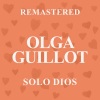 olga guillot《Solo Dios (Remastered)》[MP3/LRC]