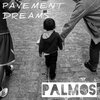 Palmos、Alish Palmos - Pavement Dreams