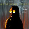 Citizen、Servant - Goldtown Fever
