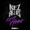 Alias、KeZ - Keine Hoes (Explicit)