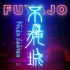 DJ TORA、Tyler Carter、YAKSA、TJO、TYT - 不夜城 - FUYAJO