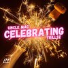 uncle mac、Trillsz - Celebrating (feat. Trillsz)(Explicit)