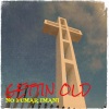 No fumar Imani - Gettin Old (Explicit)
