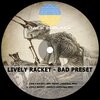 Lively Racket - Bad Preset (Original Mix)