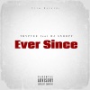 TrvpVee、Dj Snoopy - Ever Since (Explicit)