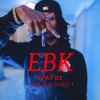 YfwPax、Lee Drilly、Say Drilly、Nesty Gzz - EBK (feat. Lee Drilly Say drilly & Nesty gzz)(Explicit)