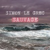 Simon Le Grec《Sauvage (Chillout Instrumental)》[MP3/LRC]