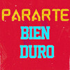 DJ Elias、Leonel The Crazy、MODERNO DIGITAL - Pararte Bien Duro