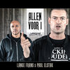 Lange Frans、Paul Elstak - Allen voor 1 (Explicit)