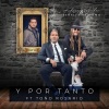 Khris Tejada、Señales de Humo、Toño Rosario、George Garvarentz、Charles Aznavour - Y Por Tanto