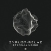 Zyrus 7、Relaz - Eternal Noise (Extended Version)