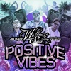 West Coast Stone、Dom_Brady、Jo Rasp - Positive Vibes (feat. Jo Rasp)(Explicit)