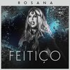 rosana - Feitiço