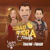 Victor Piaz、Ronael、Thaeme & Thiago、Henrique Castro、Elvis Elan、Ricardo Vismarck - Tchau na Hora Errada