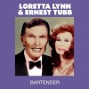 Loretta Lynn、ernest tubb《Bartender》[MP3/LRC]